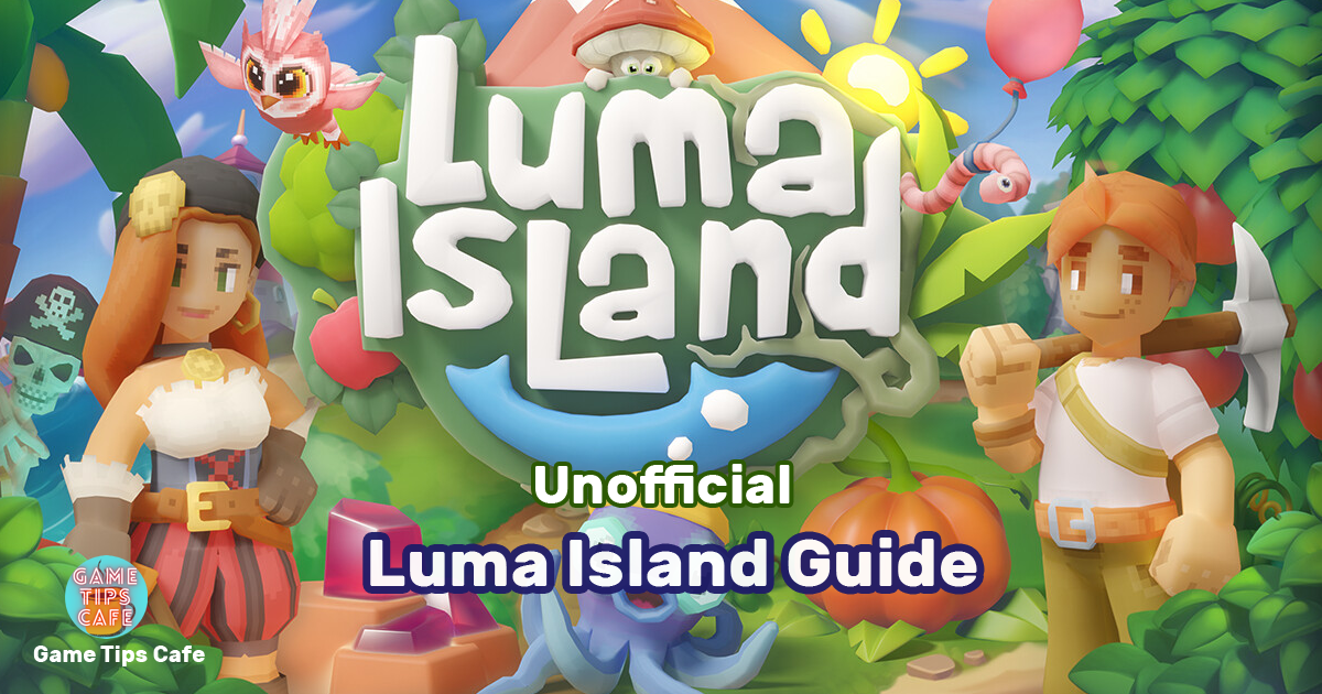 Luma Island Guide